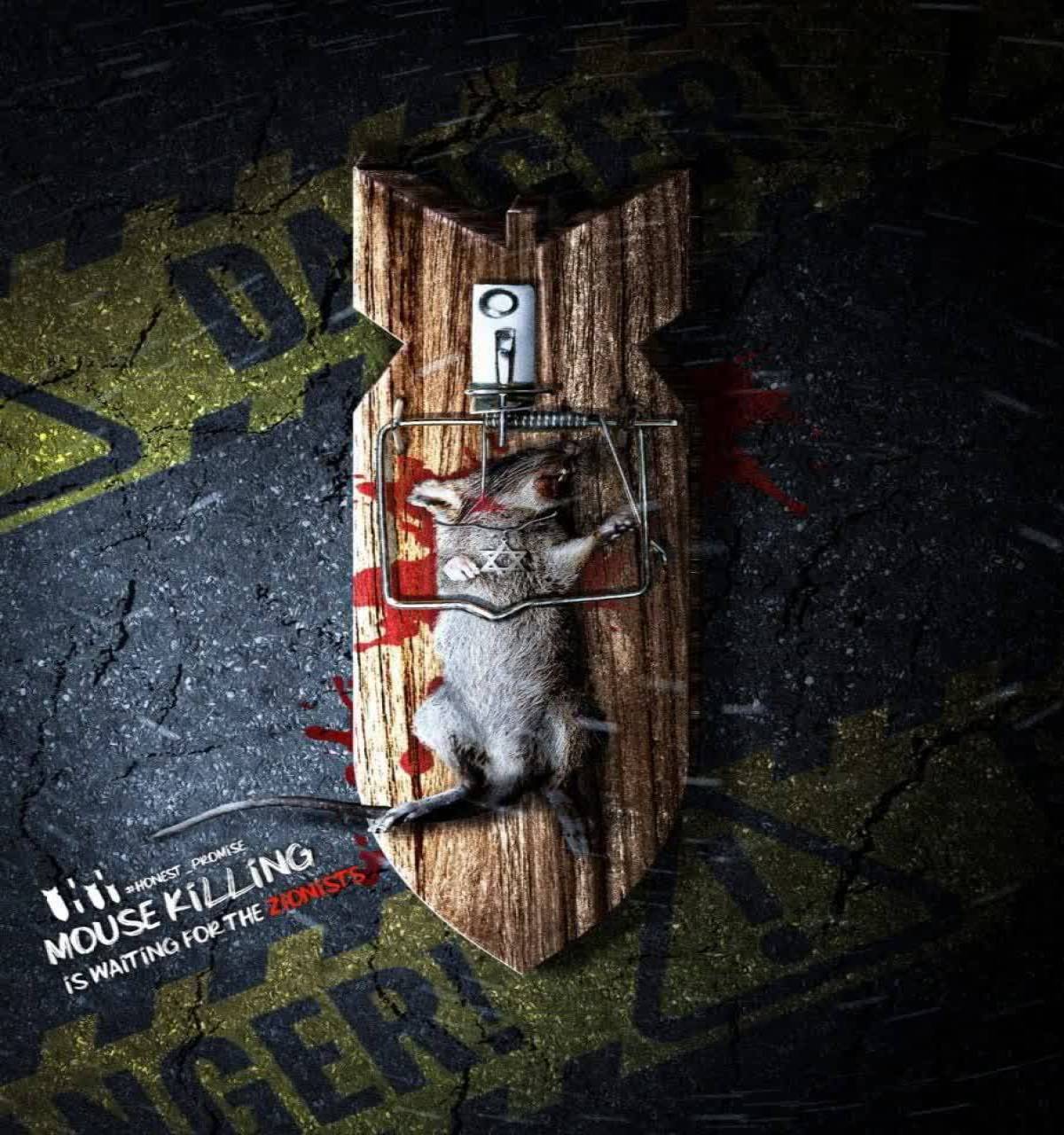 Mouse killing  is waiting for the Zionists